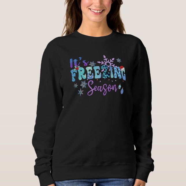 Sudadera It's Freezing Season Sparkle Decorations And Holly (Anverso)