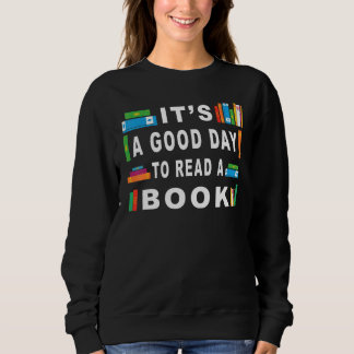 Sudadera It's Good Day To Read Book Bookworm Bibliophile Re
