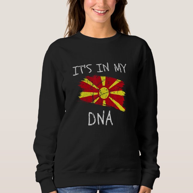 Sudadera It's in my DNA Macedonia Flag Proud Macedonian Pri (Anverso)