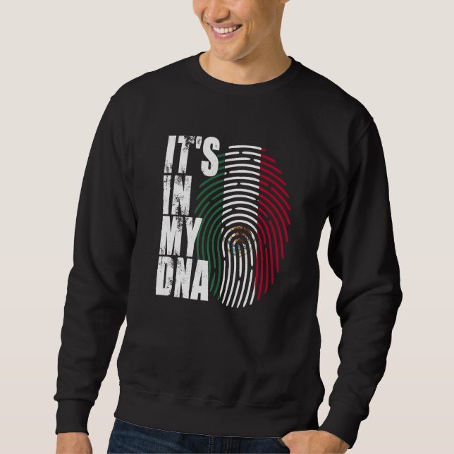 Sudadera It's In My DNA Mexico Mexican Flag Independence Da (Anverso)