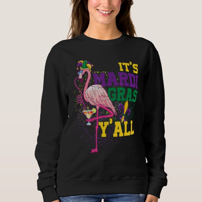Sudadera Its Mardi Gras Yall Carnival Costume Flamingo Mard (Anverso)