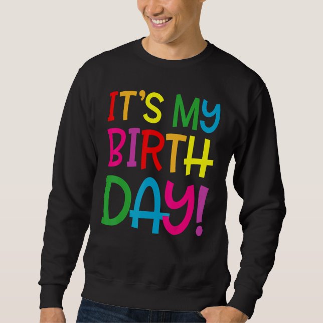 Sudadera It's My Birthday  For Women Teens Girls Birthday (Anverso)