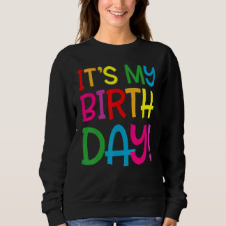 Sudadera It's My Birthday  For Women Teens Girls Birthday
