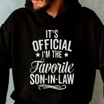 Sudadera It's Official I'm The Favorite Son-in-law<br><div class="desc">This hoodie works best as gifts for your kind son-in-law,  sharing,  caring & lovable by mom in law. Makes a great birthday or Christmas gift!</div>