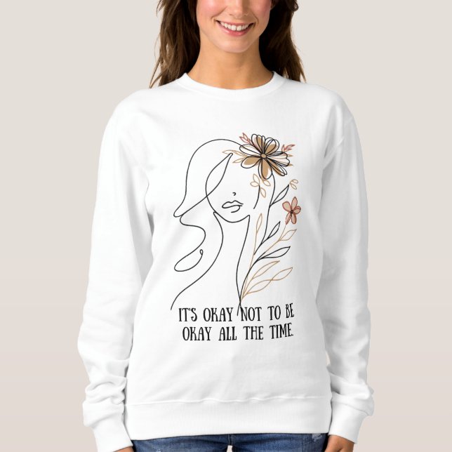 Sudadera It's okay not to be okay – Self-acceptance quote w (Anverso)