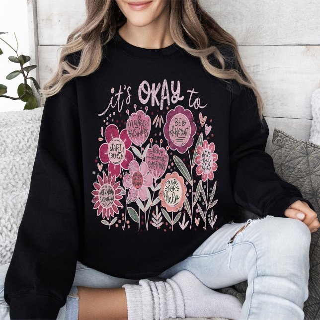 Sudadera It's Okay To Boho Floral (Subido por el creador)