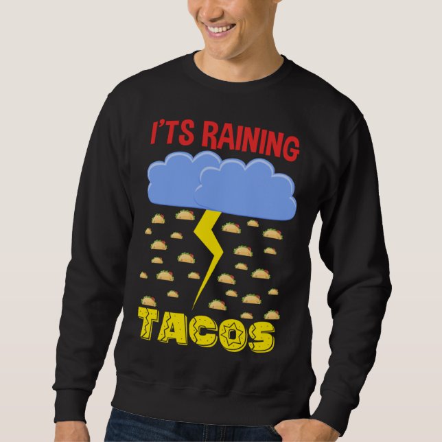 Sudadera It's Raining Tacos Funny Taco Cinco de Mayo Outfit (Anverso)