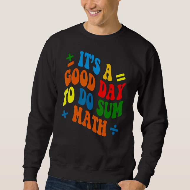 Sudadera Itu2019 Es Un Buen Día Para Hacer Té De Matemática (Anverso)