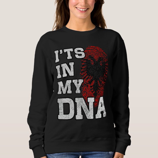 Sudadera Itu2019s In My DNA Albanian Fingerprint Proud Alba (Anverso)