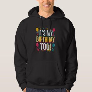Sudadera Itu2019s Mi cumpleaños es perfecto para los gemelo