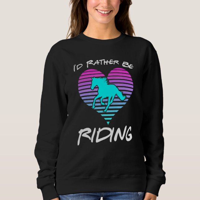 Sudadera Iu2019d Prefiere Ir En Caballo Ecuestre G (Anverso)