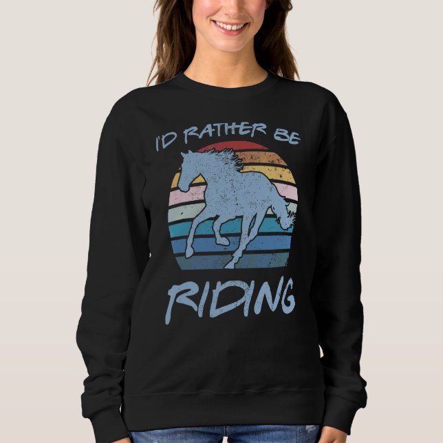 Sudadera Iu2019d Prefiere Ir En Caballo Ecuestre V (Anverso)