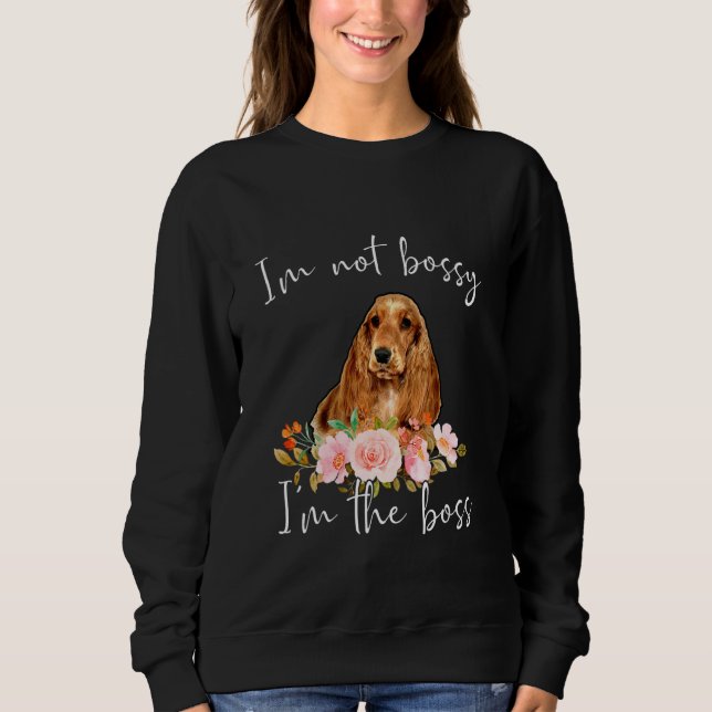Sudadera Iu2019m No Bossy Iu2019m El Jefe Cocker Inglés (Anverso)