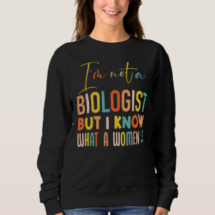 Sudadera Iu2019m No es una bióloga pero sé lo que es una mu