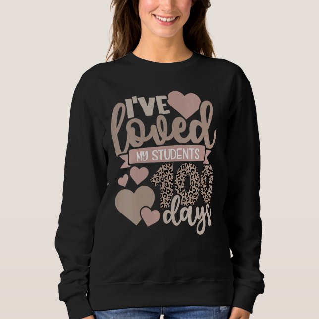 Sudadera I've Loved My Class For 100 Days Leopard Teacher L (Anverso)