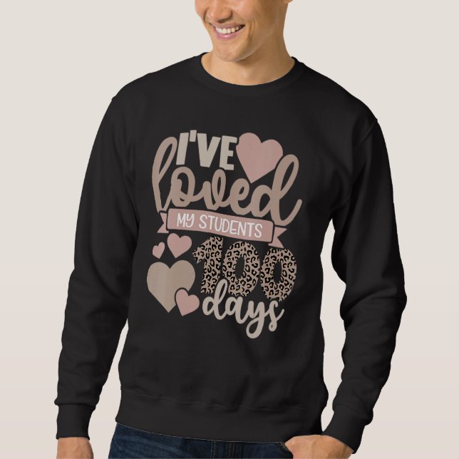 Sudadera I've Loved My Class For 100 Days Leopard Teacher L (Anverso)