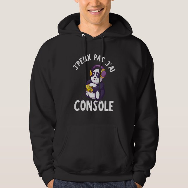 Sudadera J peux pas j'ai console - Geek Gamer Panda Gift (Anverso)