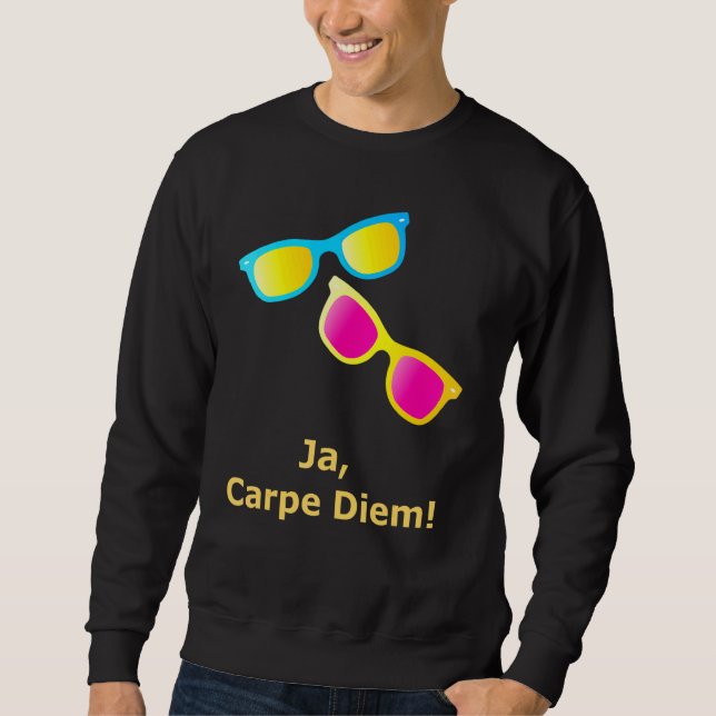 Sudadera Ja Carpe Diem Aproveche El Día Gafas De Sol (Anverso)