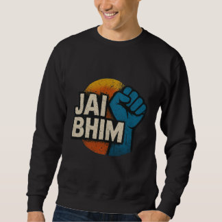 Sudadera Jai Bhim | Symbol of Equality and Justice
