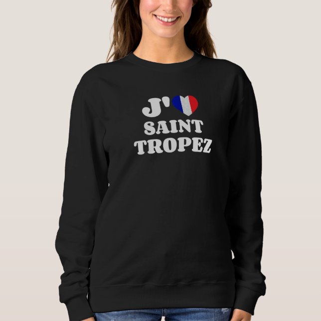 Sudadera J'aime Saint Tropez Bandera Francia I Love Sain (Anverso)