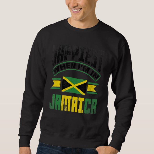 Sudadera Jamaica Jamaican Jamaica Flag Happiest When Im in  (Anverso)
