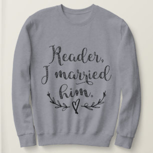 Sudadera Jane Eyre Reader Me Casé Con Él