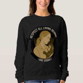 Sudadera Jane Goodall Inspired Quote