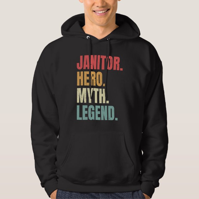 Sudadera Janitor Hero Myth Legend Custodian  Best Job Janit (Anverso)