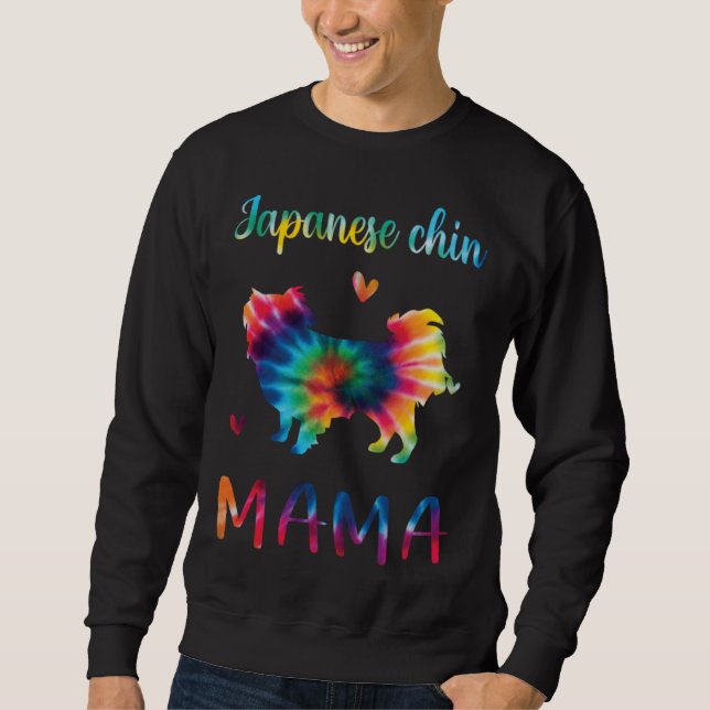 Sudadera Japanese Chin Mama Tie Dye Dog Mom Mothers Day (Anverso)