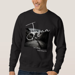 Sudadera Japón está llamando y debo ir Foto en Blanco y Neg