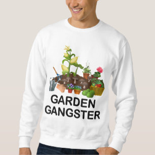 Sudadera Jardín Gangster Funny Gardening Gardeners Plants L