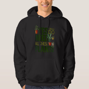 Sudadera Jardinería Potter Sí Realmente Necesito Todo Esto