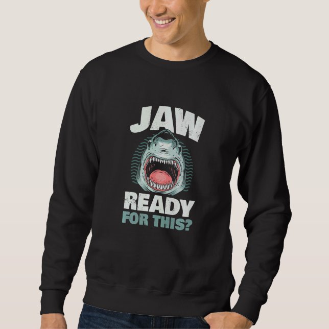 Sudadera JAW Ready for This for all Sharks Lovers Premium (Anverso)