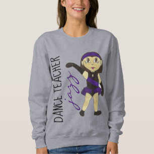 Sudadera Jazz Dance Teacher Gift JazzDance Studio Recital