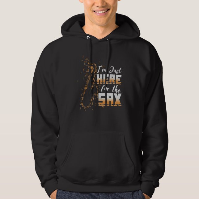 Sudadera Jazz Music  Here For Saxophone Musician Loves Saxo (Anverso)