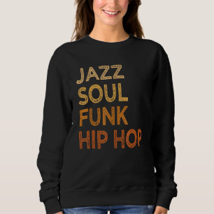 Sudadera Jazz Soul Funk Hip Hop Orgullo Africano Americano