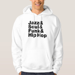 Sudadera Jazz y alma y miedo y Hip Hop