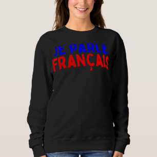 Sudadera Je Parle Francais Svp Hablo Dic En Francés