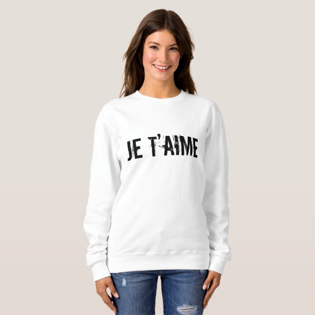 Sudadera 🖤 Je t’aime Te amo en Moda blanca francesa (Anverso completo)
