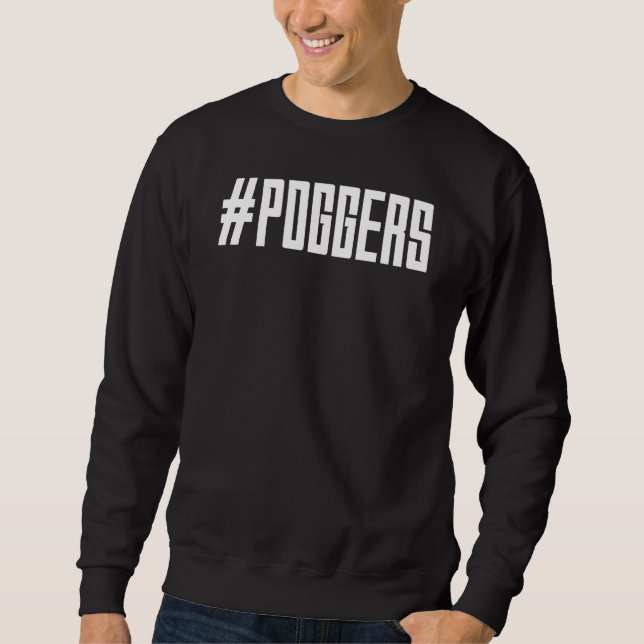 Sudadera Jerga de Internet # Poggers 2 (Anverso)
