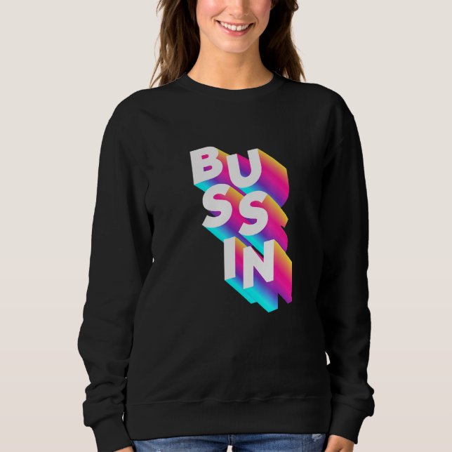 Sudadera Jerga de memes virales de Bussin Relacionable (Anverso)