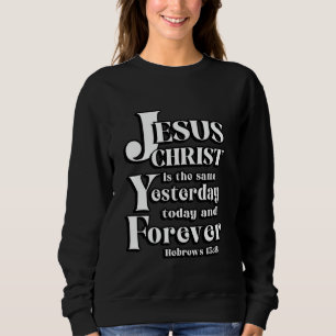 Sudadera Jesucristo es el mismo Hebreos 138 Escritura Bib