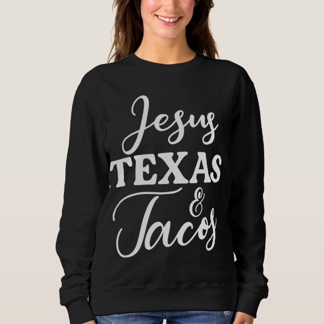 Sudadera Jesucristo Texas Y Tacos Comida Graciosa Cinco May (Anverso)