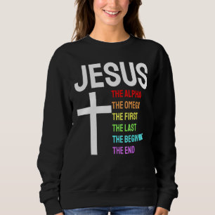 Sudadera Jesús Alpha Omega El Primer Principio del Fin Chri