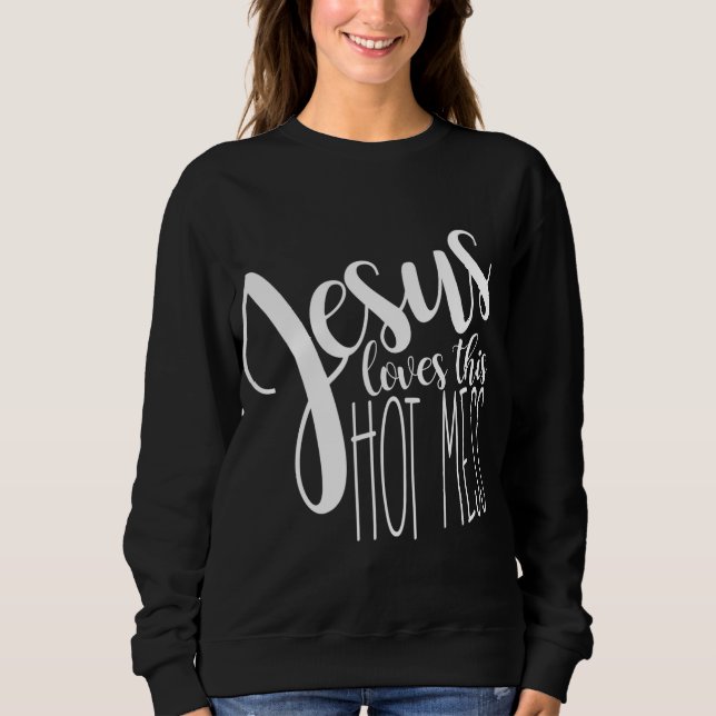 Sudadera Jesús ama este lío caliente (Anverso)
