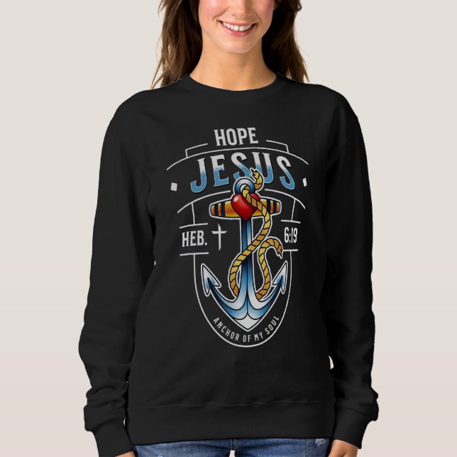 Sudadera Jesús Ancla De Mi Alma Heb 619 Esperanza Cristiana (Anverso)