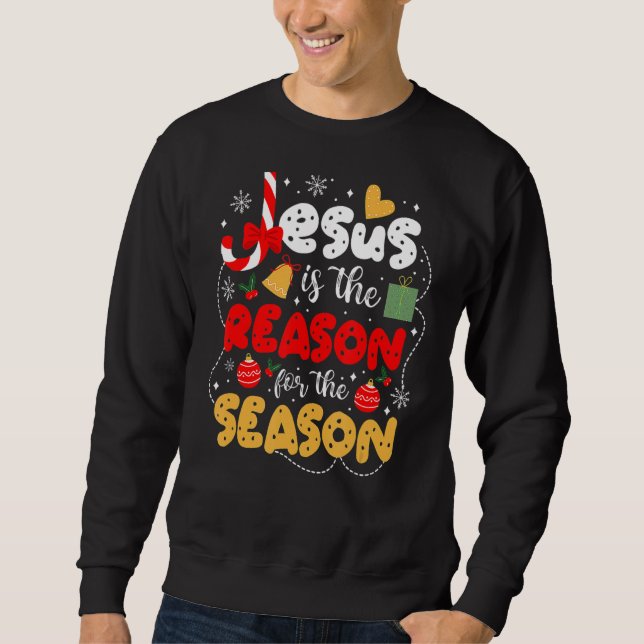 Sudadera Jesús Cristiano Es La Razón De La Temporada Chris (Anverso)