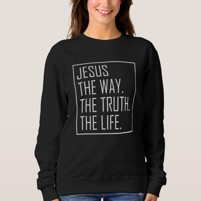 Sudadera Jesús El Camino De La Verdad La Vida (Anverso)