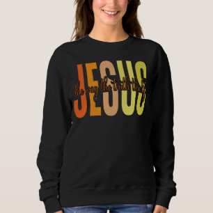 Sudadera Jesús El Camino De La Verdad La Vida