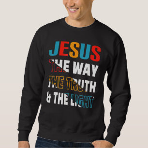 Sudadera Jesús El Camino De La Verdad Vida Juan 146 Biblia 